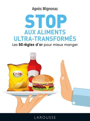 cover image of 50 règles d'or anti-aliments ultra-transformés